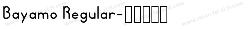 Bayamo Regular字体转换